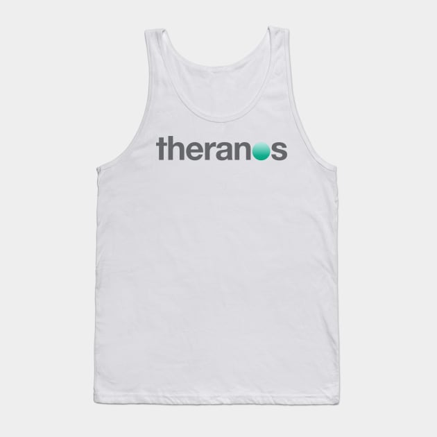 Theranos Tank Top by BigOrangeShirtShop